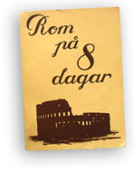 Rom på 8 dagar